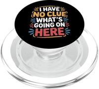 I Have No Clue What's Going On Here Confused Puns - PopSockets PopGrip per MagSafe