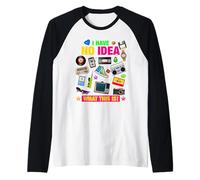 I Have No Idea What This is! Illustration Graphic Designs Maglia con Maniche Raglan