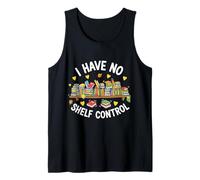I Have No Shelf Control Books Lover Funny Pun Joke Bookworm Canotta
