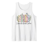 I Have No Shelf Control Funny Library Book Reading Lovers Canotta