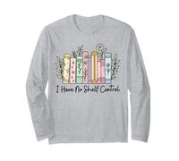 I Have No Shelf Control Funny Library Book Reading Lovers Maglia a Manica