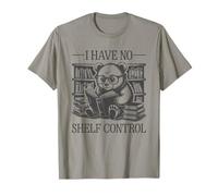 I Have No Shelf Control Maglietta