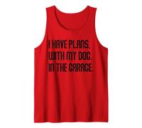 I Have Plans With My Dog In The Garage Dad Joke Handyman Canotta