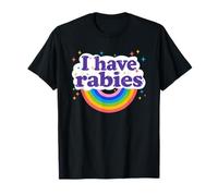 I Have Rabies Funny Cute Rainbow Sarcastic Maglietta