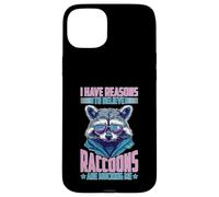 I Have Reasons To Believe Raccoons Are Mocking Me Custodia per iPhone 15 Plus