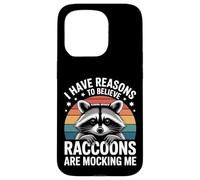 I Have Reasons To Believe Raccoons Are Mocking Me - Custodia per iPhone 15 Pro