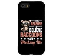 I Have Reasons To Believe Raccoons Are Mocking Me - Custodia per iPhone SE (2020) / 7 / 8