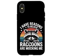 I Have Reasons To Believe Raccoons Are Mocking Me - Custodia per iPhone X/XS
