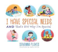 I Have Special Needs and That's Not Why I'm Special