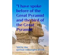 "I have spoke before of the Great Pyramid and the bird of the Great Pyramid: For there, buried beneath the city of what thy call Cairo, is the chamber ... time, from the beginning to the year 1998”