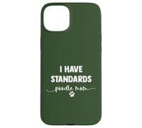 I Have Standards Poodle Mom, toelettatrice per cani, motivo: cucciolo d'amore Custodia per iPhone 15 Plus
