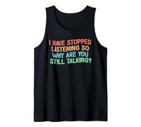 I Have Stopped Listening So Why Are You Still Talking Canotta