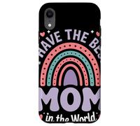I Have The Best Mom In The World Arcobaleno Pastello Festa Custodia per iPhone XR
