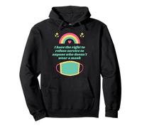I Have The Right To Refuse Service - No Mask No Service Felpa con Cappuccio