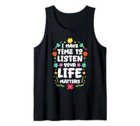 I Have Time To Listen Life Matters Design Floreale Canotta