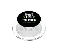 I Have Time to Listen - Nastro verde per la consapevolezza della salute mentale PopSockets PopGrip per MagSafe