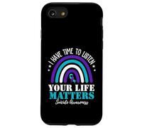 I Have Time To Listen Your Life Matters Suicide Prevention Custodia per iPhone SE (2020) / 7/8