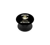 I Have To Ask Weird Stuff Or You'll Die Divertente PopSockets PopGrip Adesivo