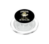 I Have To Ask Weird Stuff Or You'll Die Divertente PopSockets PopGrip per MagSafe