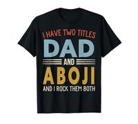 I Have Two Titles Dad And ABOJI Retro Father's Day Maglietta