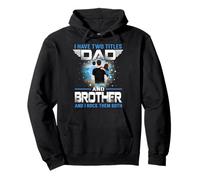 I Have Two Titles Dad And Brother Funny for Fathers Day Felpa con Cappuccio