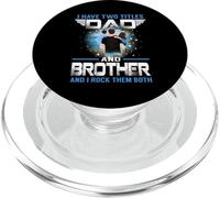 I Have Two Titles Dad And Brother Funny For Fathers Day PopSockets PopGrip per MagSafe