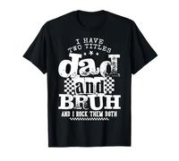 I Have Two Titles Dad and Bruh Funny Cool Dad Tee Maglietta