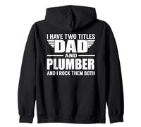 I Have Two Titles Dad And Plumber Funny Father Felpa con Cappuccio