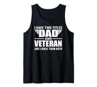 I Have Two Titles Dad And Veteran Funny Father Canotta
