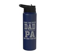 I Have Two Titles Dad Pa And Rock Them Both Vintage Stainless Steel Insulated Water Bottle