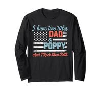 I Have Two Titles Dad & Poppy Orgoglio Famiglia Patriottico Maglia a Manica