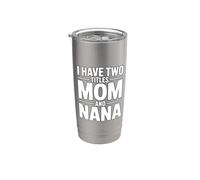 I Have Two Titles Mom And Nana Bicchiere termico in acciaio inox doppia parete