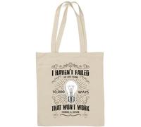 I Haven't Failed I've Just Found 10000 Ways That Don't Work Thomas Edison borsa tote in cotone naturale bianco