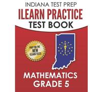 I Hawas INDIANA TEST PREP ILEARN Practice Test Book Grade 5 (Tascabile)