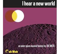 I Hear A New World