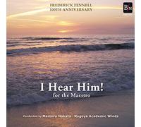 I Hear Him! for the Maestro