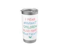 I Hear Migrant Children Also Have Heartbeats Human Rights Bicchiere termico in acciaio inox doppia parete