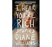 I Hear You're Rich: Diane Williams