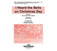 I Heard the Bells on Christmas Day - PART