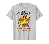 i Heard They Dont Like Me i Hope They Heard Golden Retriever Maglietta