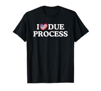 I Heart Due Process Maglietta