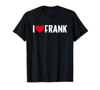 I Heart Frank First Name Birthday Maglietta