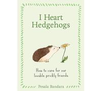 Pesala Bandara I Heart Hedgehogs (Copertina rigida)