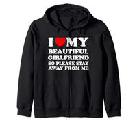 I Heart My Beautiful Girlfriend Quindi per favore stai lontano da me Felpa con Cappuccio