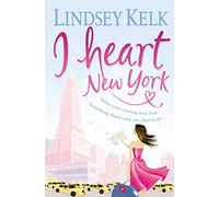 I Heart New York: Hilarious, heartwarming and relatable: escape with this bestselling romantic comedy: Book 1