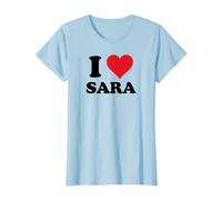 I Heart Sara First Name I Love Personalized Stuff Maglietta