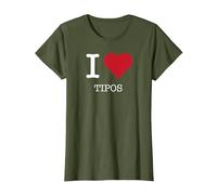 I Heart Tipos, I Love Tipos Maglietta, Donna, Oliva, L