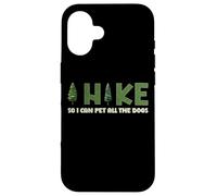 I Hike I Can Pet Tutti gli amanti dei cani Escursionista Natura Divertimento Escursionismo Custodia per iPhone 16