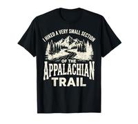 I Hiked A Very Small Section of The Appalachian Trail Maglietta