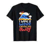 I hope a wave carries you away tee cute dark humor lover Maglietta